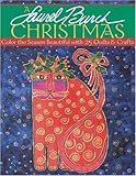 Laurel Burch Christmas - A: Color the Season Beautiful with 25 Quilts & Crafts