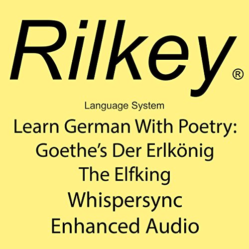 Learn German with Poetry: Goethe’s Der Erlkönig The Elfking