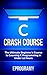 C: Crash Course - The Ultimate Beginner's Course to Learning C Programming in Under 12 Hours