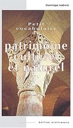 Petit vocabulaire du patrimoine culturel et naturel