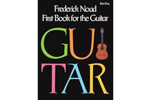 First Book for the Guitar Part 1 | Classical Guitar Method for Beginners | Step-by-Step Guitar Technique with Solo and Duet Exercises | Frederick Noad Instructional Book | Hal Leonard Series