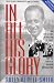 In All His Glory: The Life and Times of William S. Paley and the Birth of Modern Broadcasting by