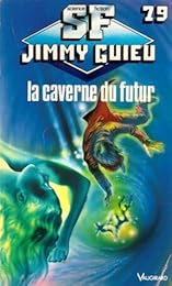 La  Caverne du futur