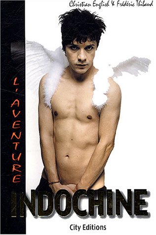 L'aventure Indochine (CITY EDITIONS) (French Edition) by ENGLISH-C+THIBAUD-F