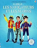 Habille... Les navigateurs et les marins by