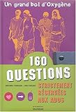 Couverture de 160 questions strictement réservées aux ados