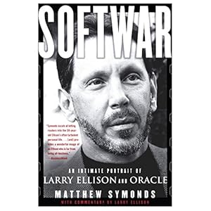 Softwar: An Intimate Portrait of Larry Ellison and Oracle