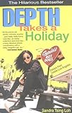 Front cover for the book Depth Takes a Holiday by Sandra Tsing Loh