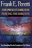 This Present Darkness/Piercing the Darkness by 