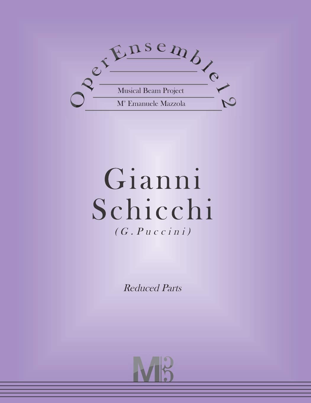 OperEnsemble12, Gianni Schicchi (G.Puccini): Reduced Parts