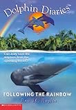 Following the Rainbow (Dolphin Diaries #7)