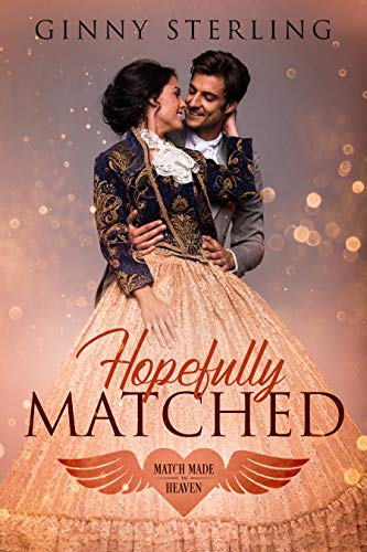 Hopefully Matched: Match Made in Heaven by Ginny Sterling