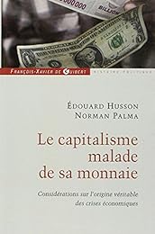 Le  capitalisme malade de sa monnaie