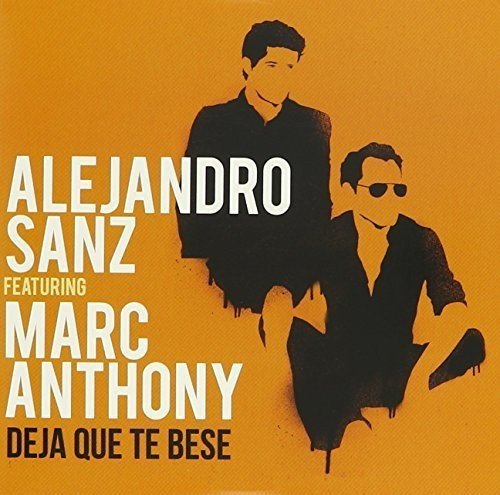 Alejandro Sanz & Marc Anthony - Deja Que Te Bese By Alejandro Sanz (2016-10-21) - Zortam Music