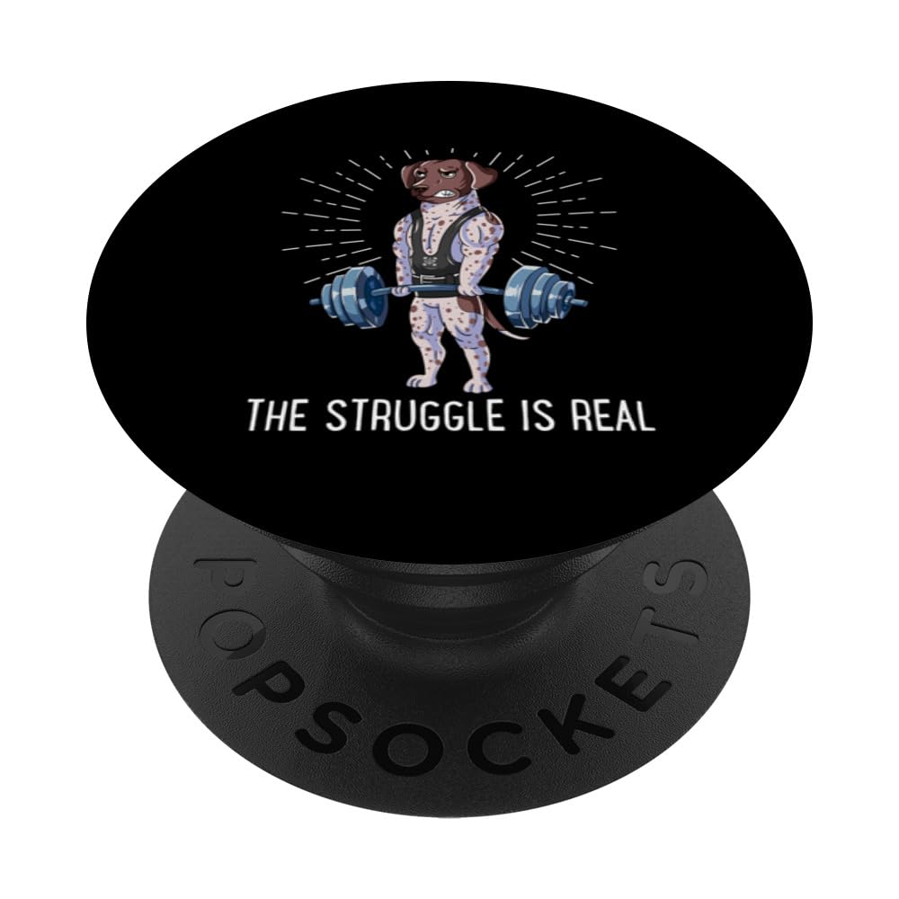 Struggle Is Real German shorthaired pointer Deadli PopSockets Swappable PopGrip