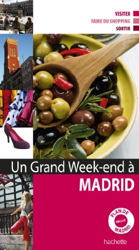 Un  grand week-end à Madrid