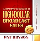 Paperback A Road Map To Success In High-Dollar Broadcast Sales Book