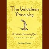 The Velveteen Principles: A Guide to Being Real