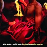 Juventude: Slow Motion Bossa Nova