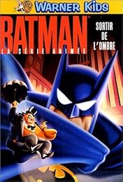 Batman, La Série Animée - Sortir De L'ombre