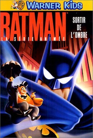 Batman, La Série Animée - Sortir De L'ombre