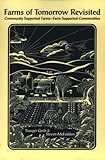 Farms of Tomorrow : Communities Supporting Farms, Farms Supporting Communities, Groh, Trauger and McFadden, Stephen, 0938250280