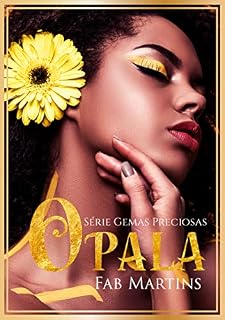 Livro Opala : A Acompanhante de Luxo e o COO (Gemas Preciosas Livro 1)