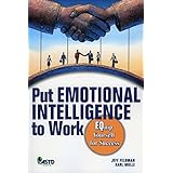 Put Emotional Intelligence to Work : Equip Yourself for Success