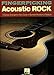 Fingerpicking Acoustic Rock: 14 Songs Arranged for Solo Guitar in Standard Notation & Tab