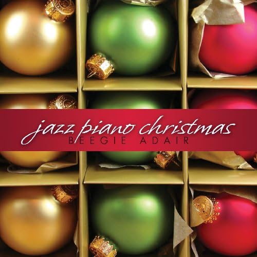Beegie Adair - Best Of Beegie Adair: Jazz Piano Christmas