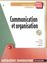 Communication et organisation, bac pro secrétariat, terminale