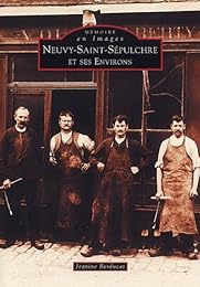 Neuvy-Saint-Sépulchre et ses environs