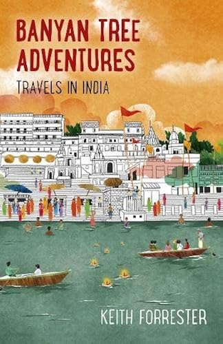 Download Banyan Tree Adventures: Travels in India PDF