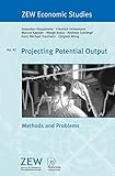 Image de Projecting Potential Output: Methods and Problems (ZEW Economic Studies)