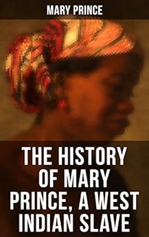 prince mary slave indian history west amazon ebook author follow ebooks
