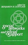 Social Networks and Social Support, , 0803916701