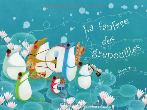 La  fanfare des grenouilles