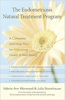 The Endometriosis Natural Treatment Program: A Complete Self-Help Plan for Improving Health and Well-Being, by Valerie Ann Worwood