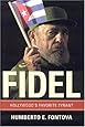 Fidel: Hollywood's Favorite Tyrant