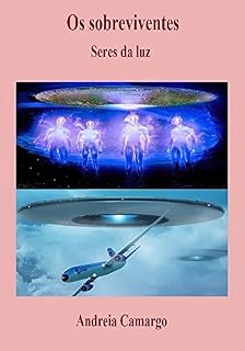 Livro Os Sobreviventes: Seres de Luz