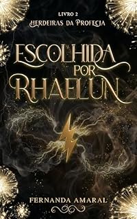 Livro Escolhida por Rhaelun (Herdeiras da Profecia Livro 2)