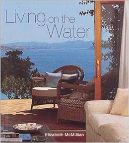 Living On The Water Elizabeth Mcmillian 9780847824458