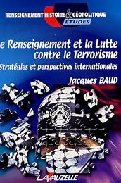 Le  renseignement et la lutte contre le terrorisme