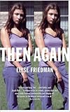 Front cover for the book Then Again by Elyse Friedman
