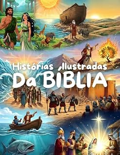 Livro Histórias Ilustradas da Bíblia: Ensine a Bíblia de forma lúdica para seus filhos