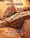 Homemade Bread: 30 Easy Recipes For Excellent Baking At Home by Sylvia Burns