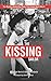 The Kissing Sailor: The Mystery Behind the Photo that Ended World War II by 