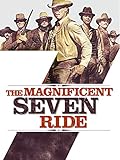 Magnificent Seven Rides Again