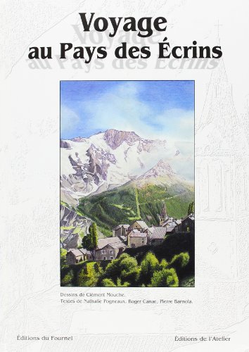 Voyage au pays des Écrins