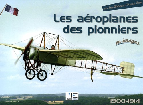 Les  aéroplanes des pionniers